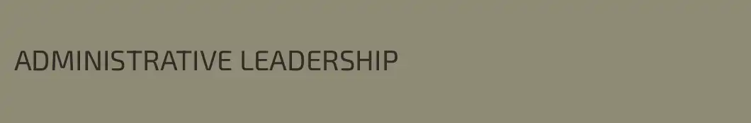 ADMINISTRATIVE LEADERSHIP